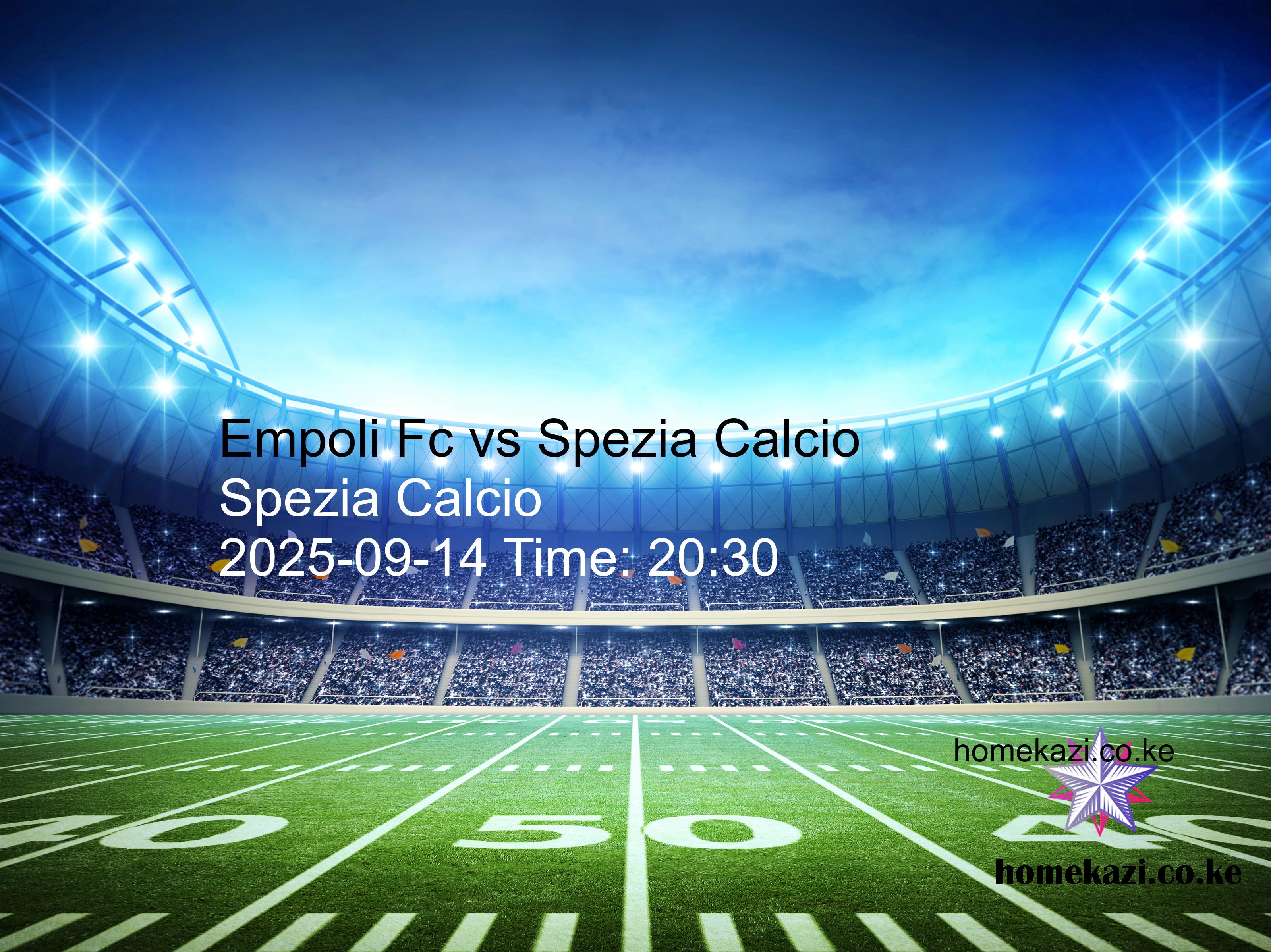 Empoli Fc vs Spezia Calcio